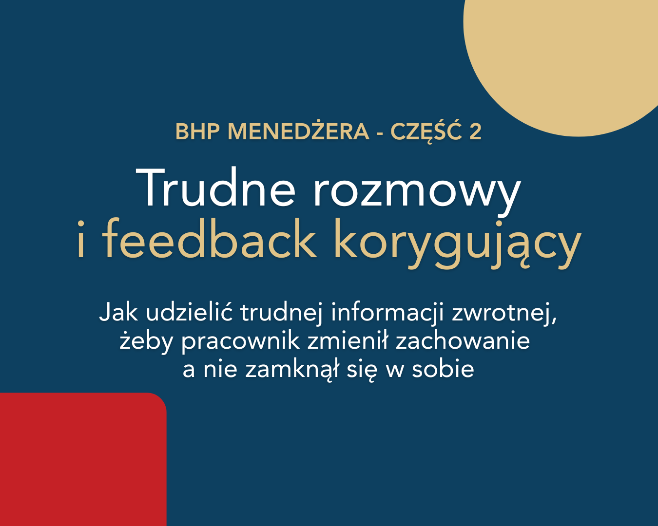 BHP Menedżera #2 – Trudne rozmowy i feedback korygujący